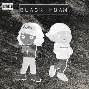 Black Foam (Explicit)