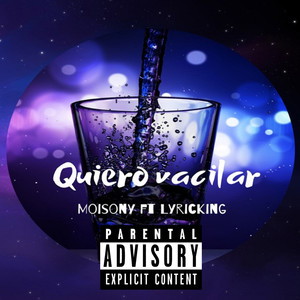 Quiero Vacilar (Explicit)