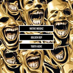 Tooth Ache (feat. Golden BSP) (Explicit)