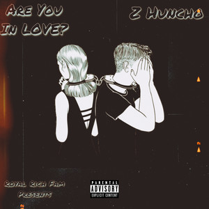 Are You In LOVE? (Explicit)