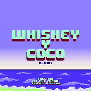 Whiskey Y Coco (Remix)