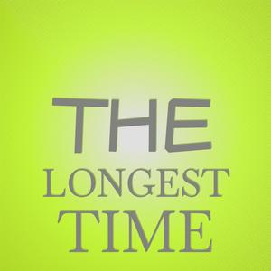 The Longest Time