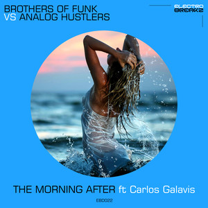 The Morning After Ft. Carlos Galavis