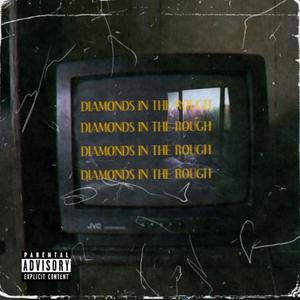 DIAMONDS IN DA ROUGH (feat. Sosa77) [Explicit]