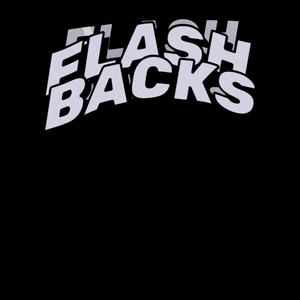 FLASHBACKS (Explicit)