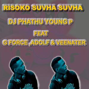 Risoko Suvha Suvha (feat. Adolf Mr thohoyandou, G force & Veenater) (Explicit)