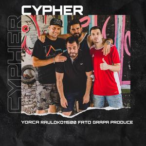 Cypher (feat. Yorca, Fato & Grapa Produce) [Explicit]