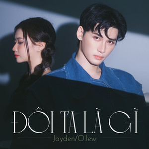 ĐÔI TA LÀ GÌ (Beat)