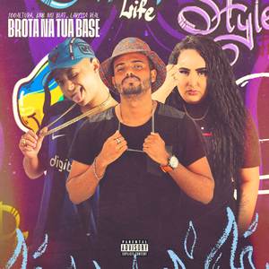 BROTA NA TUA BASE (Explicit)