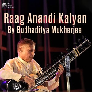 Raag Anandi Kalyan By Budhaditya Mukherjee