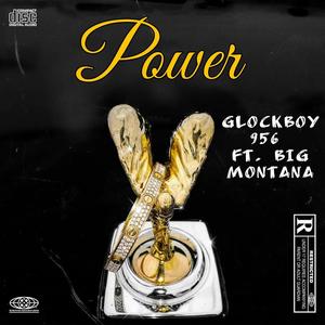 Power (feat. Big Montana) [Explicit]