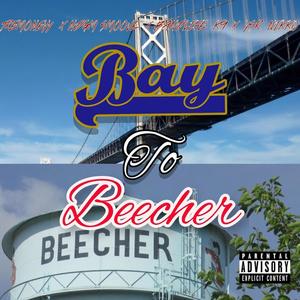 Bay to Beecher (feat. NDGM Smoove, BandlifeK9 & YSR Nikko) (Explicit)
