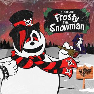 Frosty The Snowman (Reimagined) [Explicit]