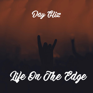 Life On The Edge (Explicit)