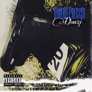 Dinero Preciso (Explicit)