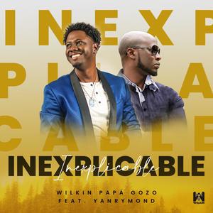 Inexplicable(feat. Yanrymond)