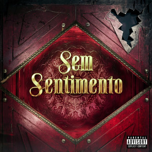 Sem Sentimento (Explicit)