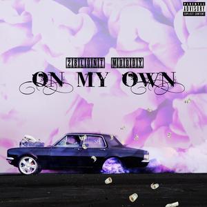 ON MY OWN (Explicit)