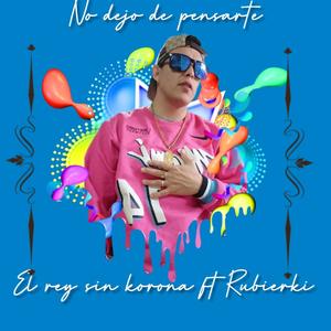 No dejo de pensarte (feat. Rubierki)