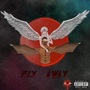 FLY AWAY (Explicit)