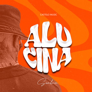 Alucina (Explicit)