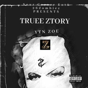 TRUEE ZTORY (Explicit)