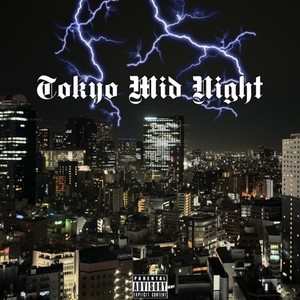 TOKYO MID NIGHT (feat. Benten) [Explicit]