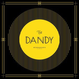 Penhaligon's Presents: The Dandy