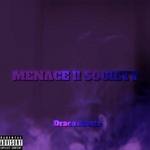 Menace ll Society (CYPHER) (Explicit)