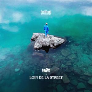 LOIN DE LA STREET (Explicit)