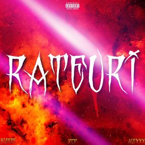 RATEURI (feat. Bleeds & Alexxx) [Explicit]