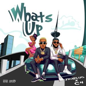 WHATS UP (feat. C4) [Explicit]