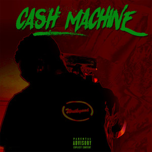 Cash Machine (Explicit)