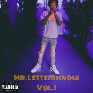 Mr. Lettem know vol. 1 (Explicit)