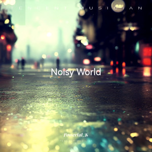 Noisy World
