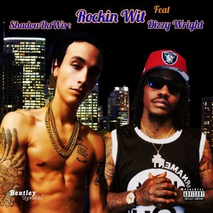 Rockin Wit (Explicit)