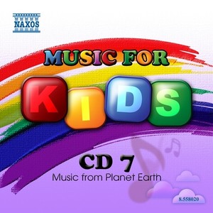 Music for Kids CD 7: Music from Planet Earth