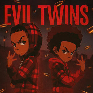 Evil Twins (feat. BandoMerta) (Explicit)