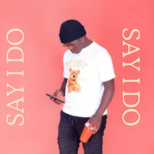 Say I Do