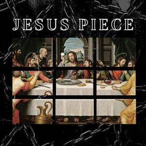 Jesus Piece