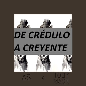 De Crédulo a Creyente