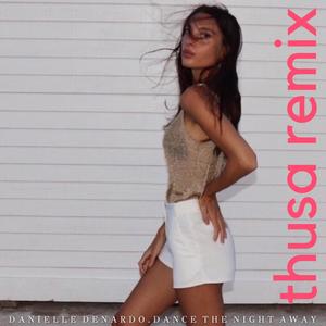 Dance the night away (thusa Remix)