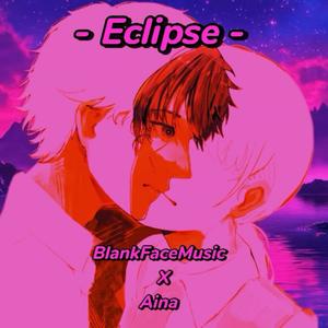 Eclipse (feat. Aina) [Remix]