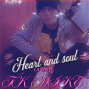 HEART AND SOUL (feat. F.M MIKE)