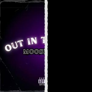 Out In (feat. Jace The Rawbot) (Explicit)