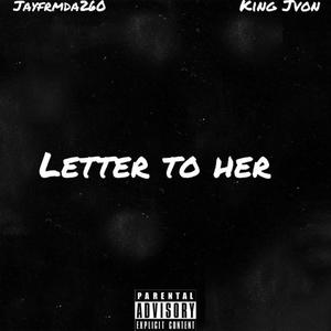 Letter To Her (Explicit)