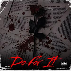 Do For It (feat. Pacoo) (Explicit)