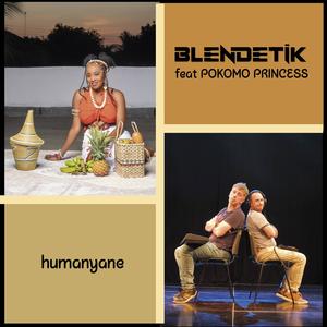 Humanyane (feat. Pokomo Princess)
