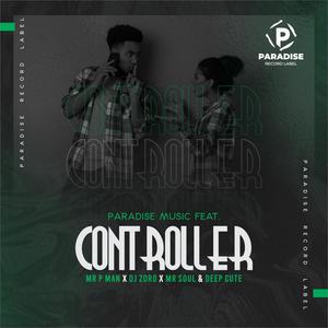 Controller (feat. Mr P Man, DJ Zoro, Mr Soul & Deep Cute) (Original)