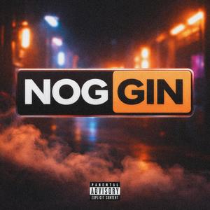 Noggin (Explicit)